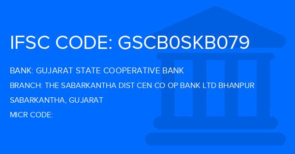 Gujarat State Cooperative Bank The Sabarkantha Dist Cen Co Op Bank Ltd Bhanpur Branch IFSC Code