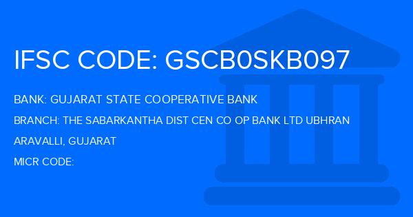 Gujarat State Cooperative Bank The Sabarkantha Dist Cen Co Op Bank Ltd Ubhran Branch IFSC Code