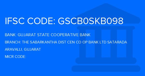 Gujarat State Cooperative Bank The Sabarkantha Dist Cen Co Op Bank Ltd Satarada Branch IFSC Code