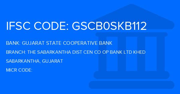 Gujarat State Cooperative Bank The Sabarkantha Dist Cen Co Op Bank Ltd Khed Branch IFSC Code