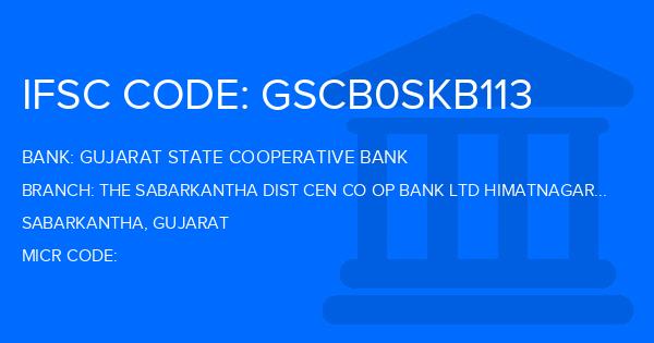 Gujarat State Cooperative Bank The Sabarkantha Dist Cen Co Op Bank Ltd Himatnagar Banking Branch IFSC Code