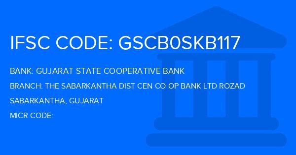 Gujarat State Cooperative Bank The Sabarkantha Dist Cen Co Op Bank Ltd Rozad Branch IFSC Code