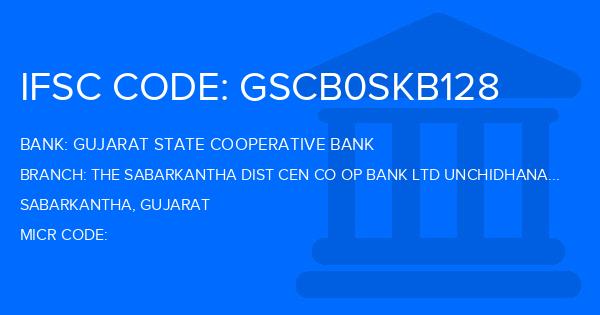 Gujarat State Cooperative Bank The Sabarkantha Dist Cen Co Op Bank Ltd Unchidhanal Branch IFSC Code