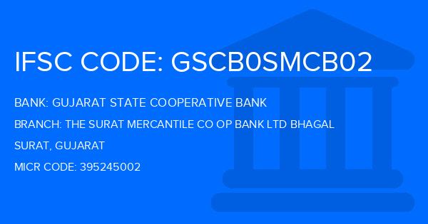 Gujarat State Cooperative Bank The Surat Mercantile Co Op Bank Ltd Bhagal Branch IFSC Code