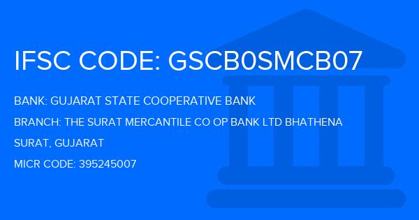 Gujarat State Cooperative Bank The Surat Mercantile Co Op Bank Ltd Bhathena Branch IFSC Code