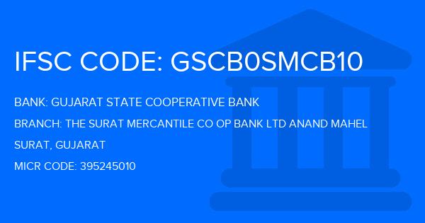 Gujarat State Cooperative Bank The Surat Mercantile Co Op Bank Ltd Anand Mahel Branch IFSC Code