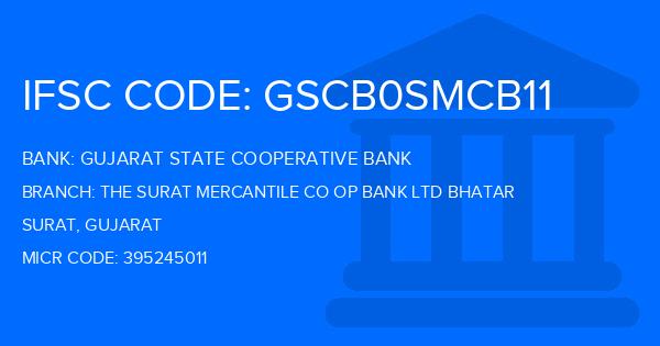 Gujarat State Cooperative Bank The Surat Mercantile Co Op Bank Ltd Bhatar Branch IFSC Code