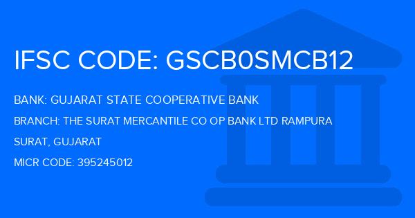 Gujarat State Cooperative Bank The Surat Mercantile Co Op Bank Ltd Rampura Branch IFSC Code