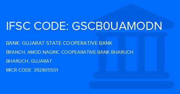 Gujarat State Cooperative Bank Amod Nagric Coopearative Bank Bharuch Branch IFSC Code