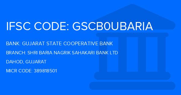 Gujarat State Cooperative Bank Shri Baria Nagrik Sahakari Bank Ltd Branch IFSC Code