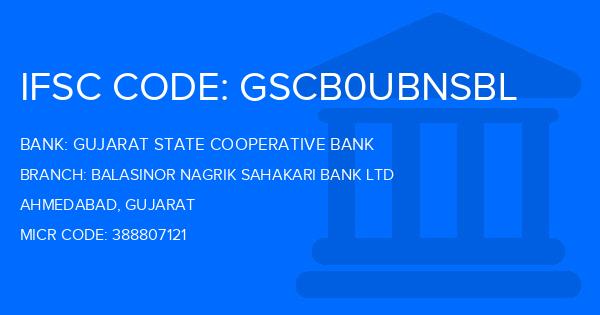 Gujarat State Cooperative Bank Balasinor Nagrik Sahakari Bank Ltd Branch IFSC Code