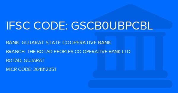 Gujarat State Cooperative Bank The Botad Peoples Co Operative Bank Ltd Branch IFSC Code