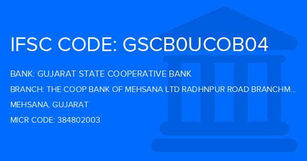 Gujarat State Cooperative Bank The Coop Bank Of Mehsana Ltd Radhnpur Road Branchmehsana Branch IFSC Code