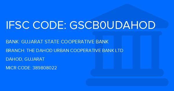 Gujarat State Cooperative Bank The Dahod Urban Cooperative Bank Ltd Branch IFSC Code