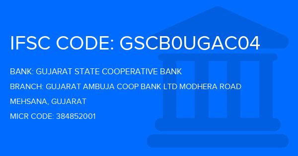 Gujarat State Cooperative Bank Gujarat Ambuja Coop Bank Ltd Modhera Road Branch IFSC Code