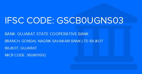 Gujarat State Cooperative Bank Gondal Nagrik Sahakari Bank Ltd Rajkot Branch IFSC Code