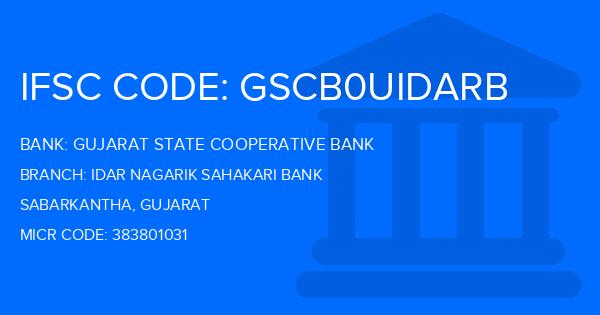 Gujarat State Cooperative Bank Idar Nagarik Sahakari Bank Branch IFSC Code