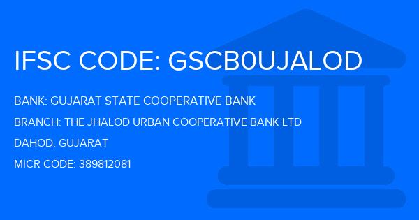 Gujarat State Cooperative Bank The Jhalod Urban Cooperative Bank Ltd Branch IFSC Code