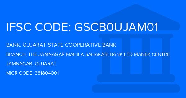 Gujarat State Cooperative Bank The Jamnagar Mahila Sahakari Bank Ltd Manek Centre Branch IFSC Code