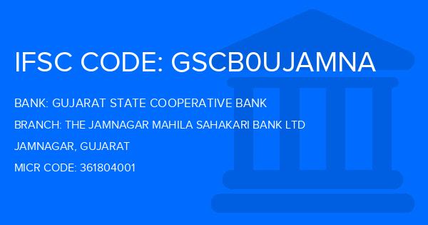 Gujarat State Cooperative Bank The Jamnagar Mahila Sahakari Bank Ltd Branch IFSC Code