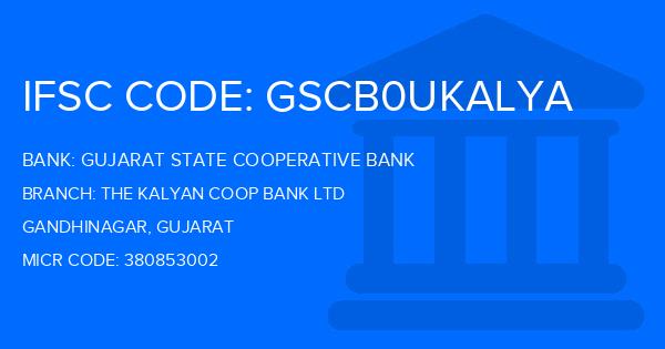 Gujarat State Cooperative Bank The Kalyan Coop Bank Ltd Branch IFSC Code