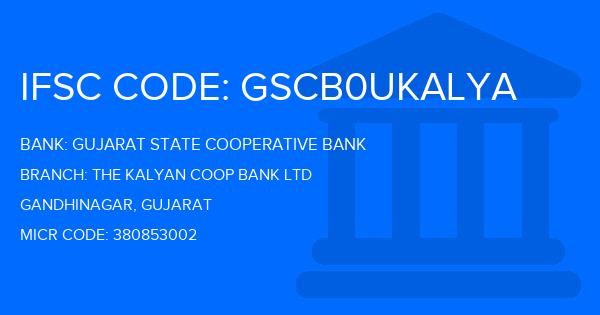 Gujarat State Cooperative Bank The Kalyan Coop Bank Ltd Branch IFSC Code