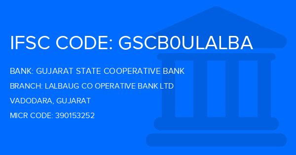 Gujarat State Cooperative Bank Lalbaug Co Operative Bank Ltd Branch IFSC Code