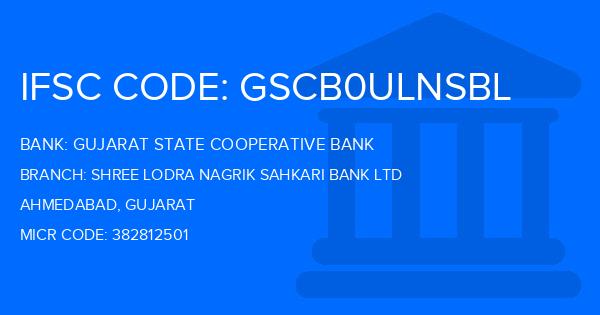 Gujarat State Cooperative Bank Shree Lodra Nagrik Sahkari Bank Ltd Branch IFSC Code