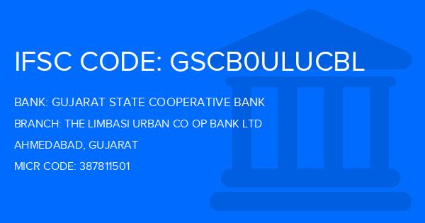 Gujarat State Cooperative Bank The Limbasi Urban Co Op Bank Ltd Branch IFSC Code