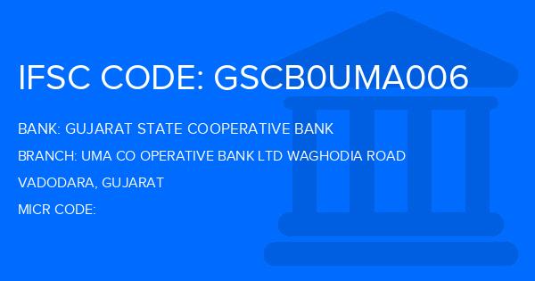 Gujarat State Cooperative Bank Uma Co Operative Bank Ltd Waghodia Road Branch IFSC Code