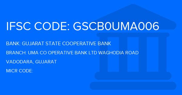 Gujarat State Cooperative Bank Uma Co Operative Bank Ltd Waghodia Road Branch IFSC Code