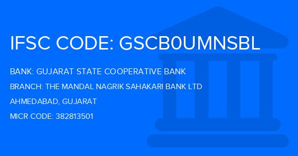 Gujarat State Cooperative Bank The Mandal Nagrik Sahakari Bank Ltd Branch IFSC Code