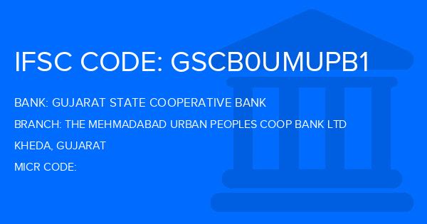 Gujarat State Cooperative Bank The Mehmadabad Urban Peoples Coop Bank Ltd Branch IFSC Code