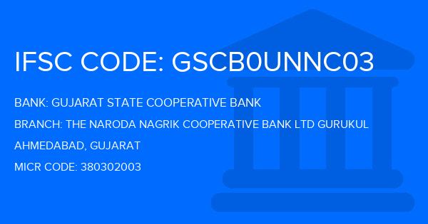 Gujarat State Cooperative Bank The Naroda Nagrik Cooperative Bank Ltd Gurukul Branch IFSC Code