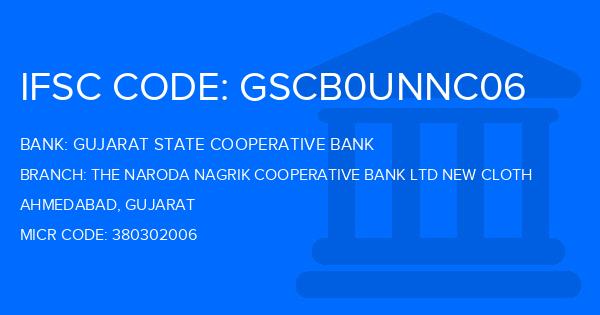 Gujarat State Cooperative Bank The Naroda Nagrik Cooperative Bank Ltd New Cloth Branch IFSC Code