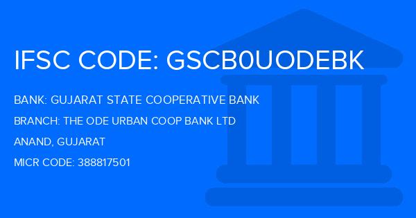 Gujarat State Cooperative Bank The Ode Urban Coop Bank Ltd Branch IFSC Code