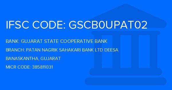 Gujarat State Cooperative Bank Patan Nagrik Sahakari Bank Ltd Deesa Branch IFSC Code