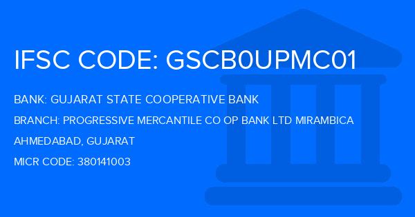 Gujarat State Cooperative Bank Progressive Mercantile Co Op Bank Ltd Mirambica Branch IFSC Code