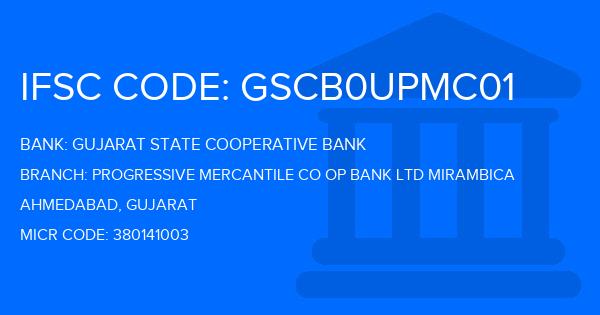 Gujarat State Cooperative Bank Progressive Mercantile Co Op Bank Ltd Mirambica Branch IFSC Code