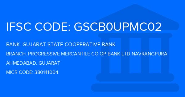 Gujarat State Cooperative Bank Progressive Mercantile Co Op Bank Ltd Navrangpura Branch IFSC Code