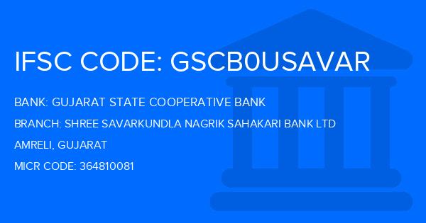 Gujarat State Cooperative Bank Shree Savarkundla Nagrik Sahakari Bank Ltd Branch IFSC Code