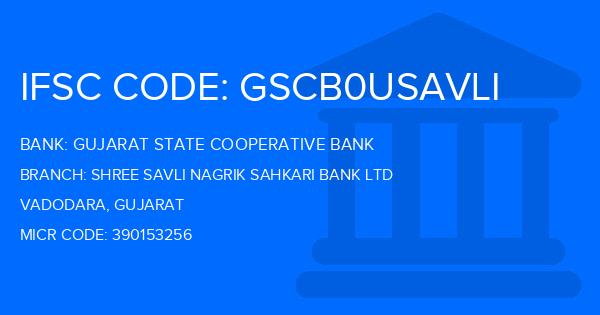 Gujarat State Cooperative Bank Shree Savli Nagrik Sahkari Bank Ltd Branch IFSC Code