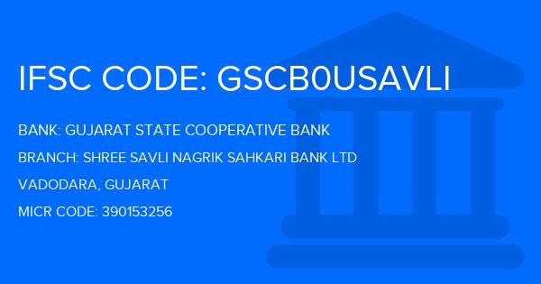 Gujarat State Cooperative Bank Shree Savli Nagrik Sahkari Bank Ltd Branch IFSC Code