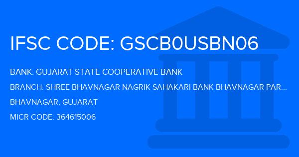 Gujarat State Cooperative Bank Shree Bhavnagar Nagrik Sahakari Bank Bhavnagar Para Branch IFSC Code