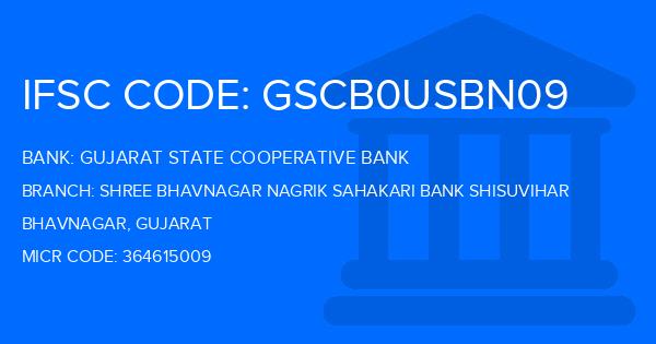 Gujarat State Cooperative Bank Shree Bhavnagar Nagrik Sahakari Bank Shisuvihar Branch IFSC Code