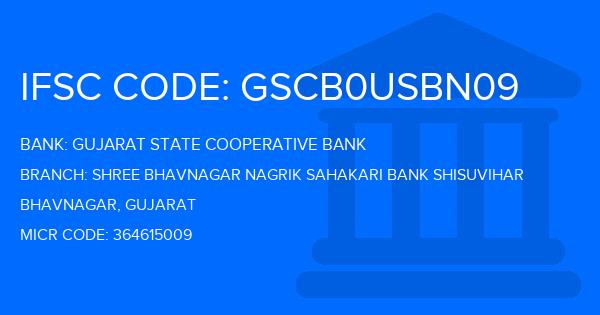 Gujarat State Cooperative Bank Shree Bhavnagar Nagrik Sahakari Bank Shisuvihar Branch IFSC Code