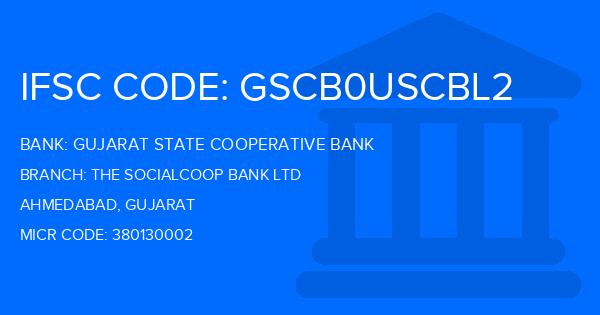 Gujarat State Cooperative Bank The Socialcoop Bank Ltd Branch IFSC Code