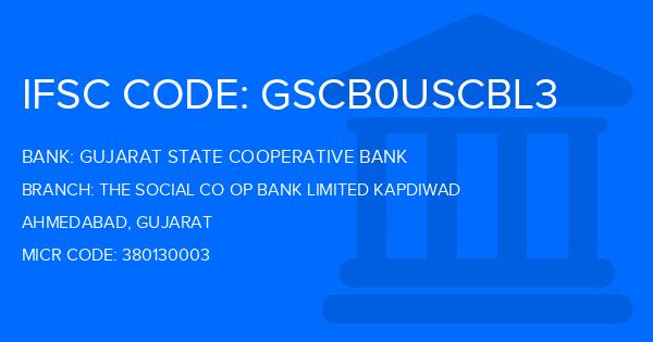 Gujarat State Cooperative Bank The Social Co Op Bank Limited Kapdiwad Branch IFSC Code