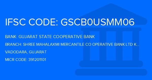 Gujarat State Cooperative Bank Shree Mahalaxmi Mercantile Co Operative Bank Ltd Karjan Branch IFSC Code