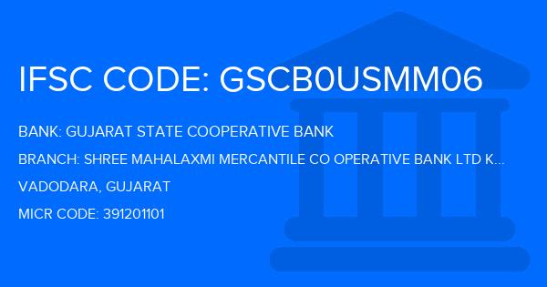 Gujarat State Cooperative Bank Shree Mahalaxmi Mercantile Co Operative Bank Ltd Karjan Branch IFSC Code